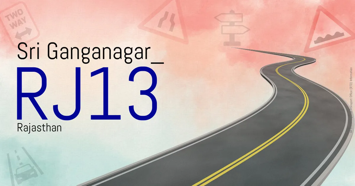 RJ13 || Sri Ganganagar
